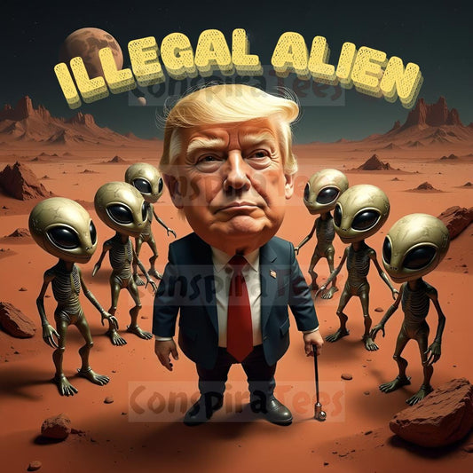 Illegal Alien Trump. Original Design, Trump on Mars with Aliens. PNG Trump with Aliens. PNG Trump on Mars with Friends.